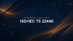 ISO/IEC TS 22440: The Emerging Direction for Functional Safety and AI Systems
